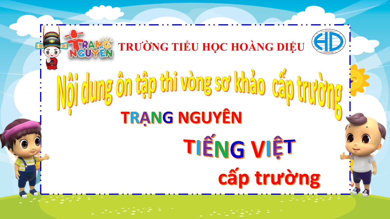 Nội dung ôn tập vòng sơ khảo cấp trường (Sân chơi Trạng nguyên Tiếng Việt)