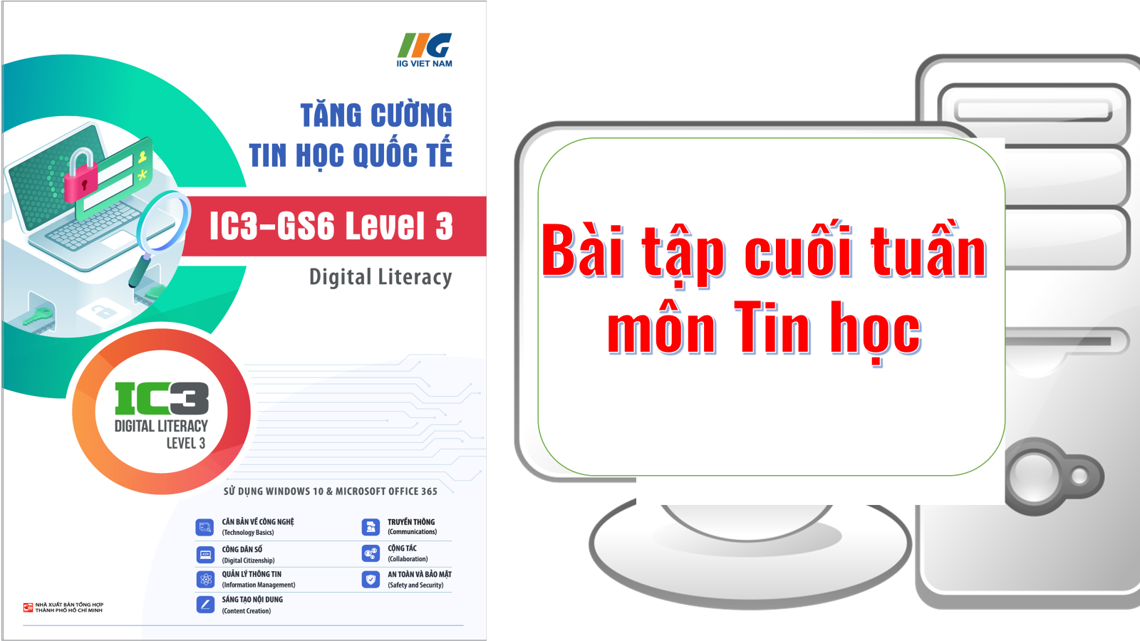 Bài tập cuối tuần môn Tin học Lớp 5 (IC3)