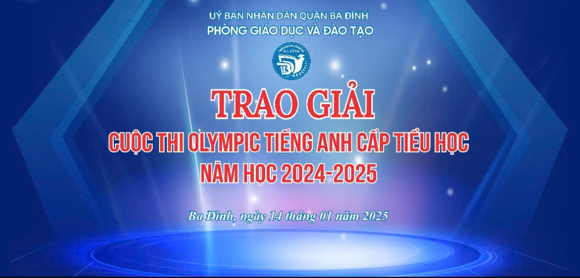 Lễ trao giải Cuộc thi Olympic Tiếng Anh cấp Tiểu học quận Ba Đình năm học 2024 - 2025