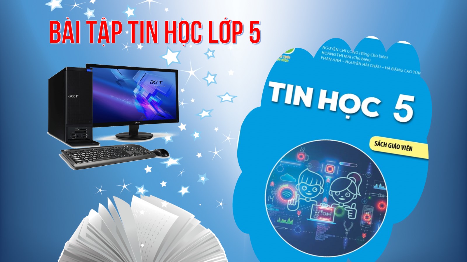 Bài tập Tin học  cuối tuần  Bài 6  - Lớp 5
