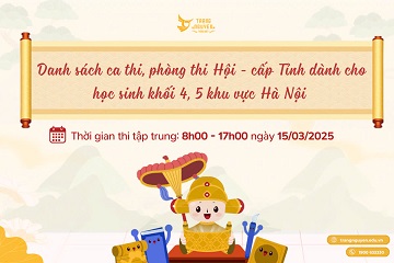 BTC Trạng Nguyên Tiếng Việt thông báo danh sách ca thi, phòng thi Hội - cấp Thành phố dành cho học sinh khối 4, 5 khu vực Hà Nội
