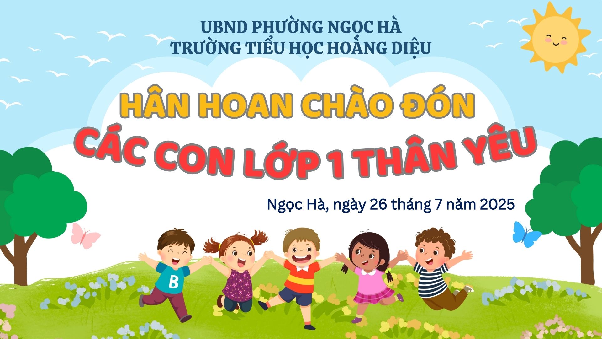 Hân hoan chào đón những thiên thần nhỏ lớp 1 đến với ngôi nhà chung Tiểu học Hoàng Diệu năm học 2025 – 2026