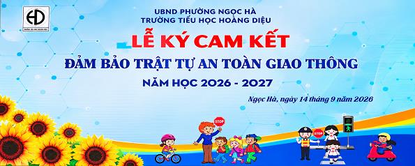 Lễ ký cam kết đảm bảo trật tự, an toàn giao thông năm học 2026 - 2027